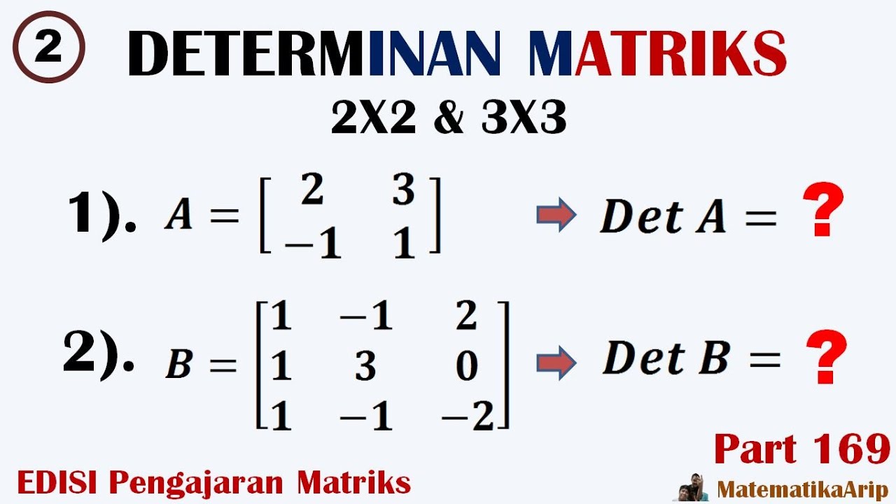 Determinan Matriks : Rumus, Sifat, dan Contohnya-Rumus Perhitungan Determinan Matriks